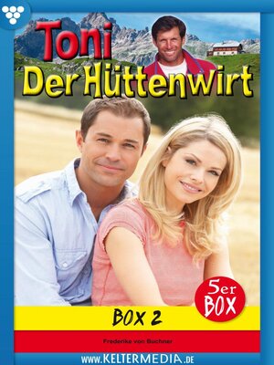 cover image of Toni der Hüttenwirt Box 2 – Heimatroman